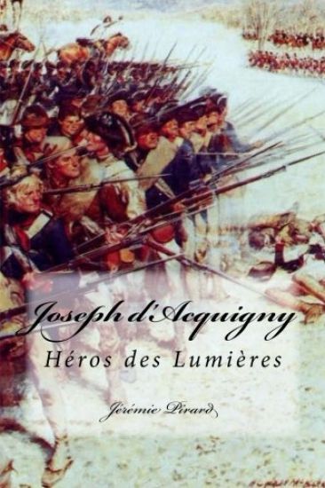 Joseph d'Acquigny: Héros des Lumières