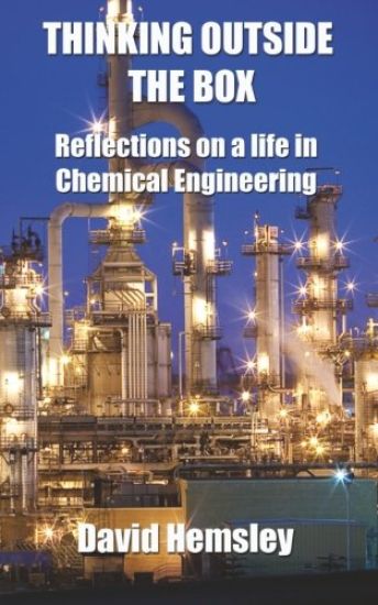 Thinking Outside the Box: Reflections on a life in Chemical Engineering