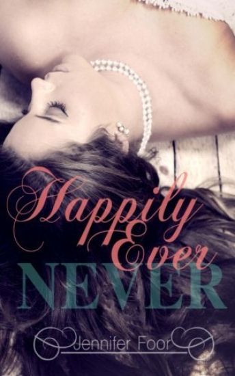 Happily Ever Never