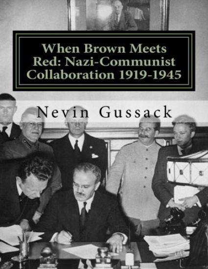 When Brown Meets Red: Nazi-Communist Collaboration 1919-1945