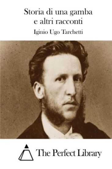 Storia di una gamba e altri racconti