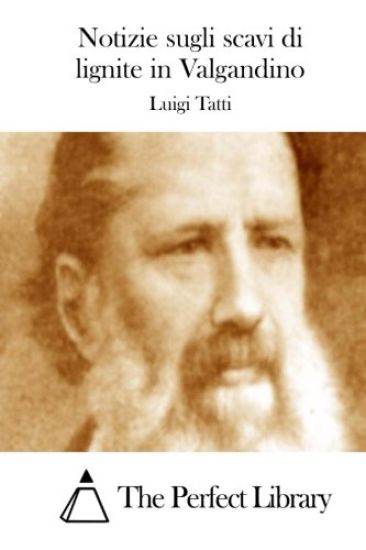 Notizie sugli scavi di lignite in Valgandino