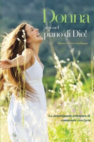 Donna stai nel piano di Dio