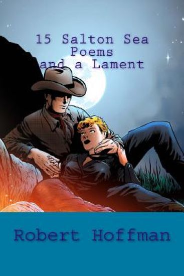 15 Salton Sea Poems and a Lament