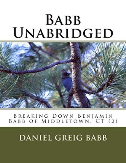 Babb Unabridged: Breaking Down Benjamin Babb of Middletown, CT (2)