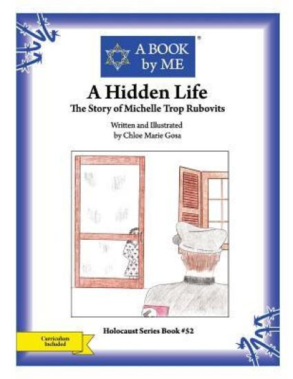 A Hidden Life: The Story of Michelle Trop Rubovits