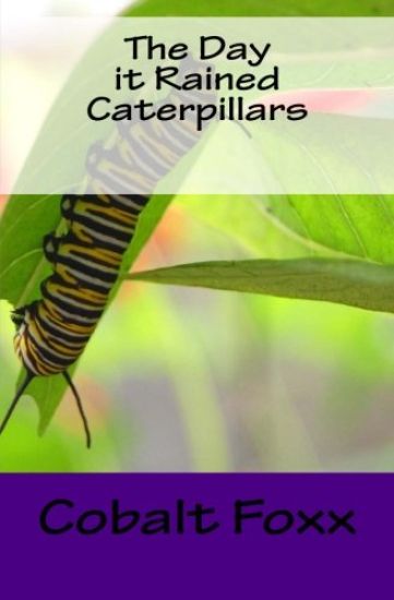 The Day it Rained Caterpillars