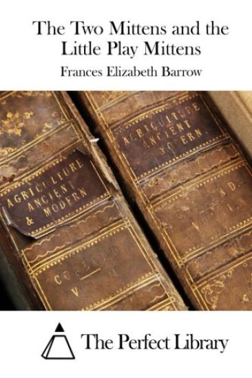 The Two Mittens and the Little Play Mittens