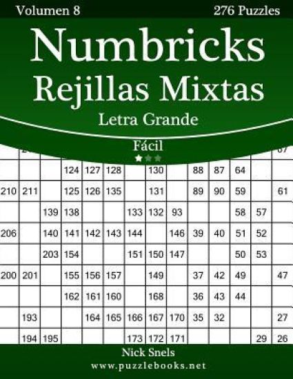 Numbricks Rejillas Mixtas Impresiones con Letra Grande - Fácil - Volumen 8 - 276 Puzzles