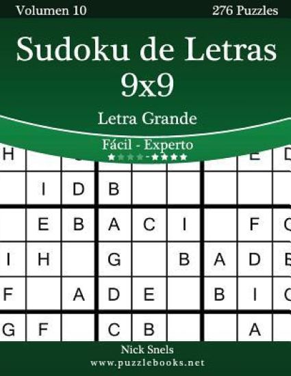 Sudoku de Letras 9x9 Impresiones con Letra Grande - De Fácil a Experto - Volumen 10 - 276 Puzzles