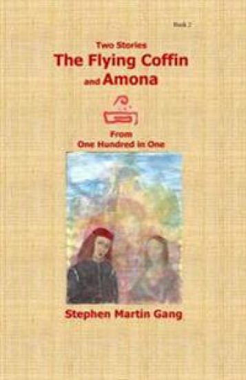 The Flying Coffin and Amona: Two Stories From 100 in 1