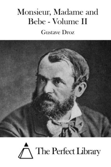 Monsieur, Madame and Bebe - Volume II