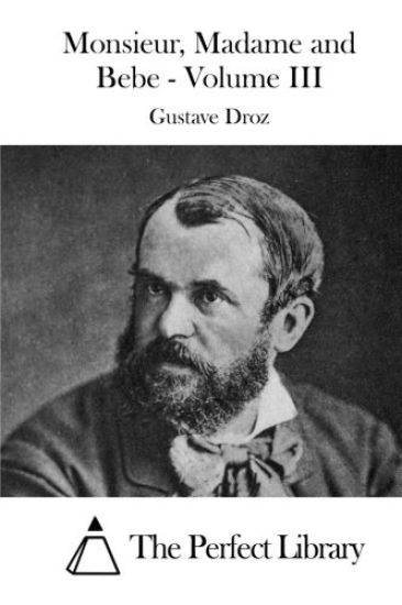 Monsieur, Madame and Bebe - Volume III