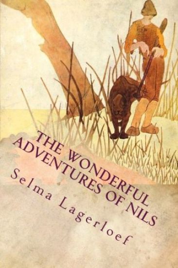The Wonderful Adventures of Nils: Illustrated