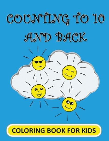 Counting to 10 and Back: Coloring Book for Kids
