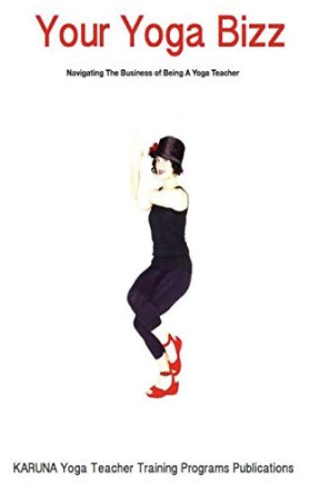 Your Yoga Bizz: Navigating The Business of Yoga