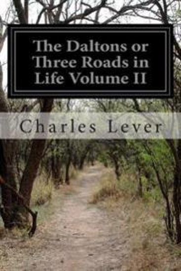 The Daltons or Three Roads in Life Volume II