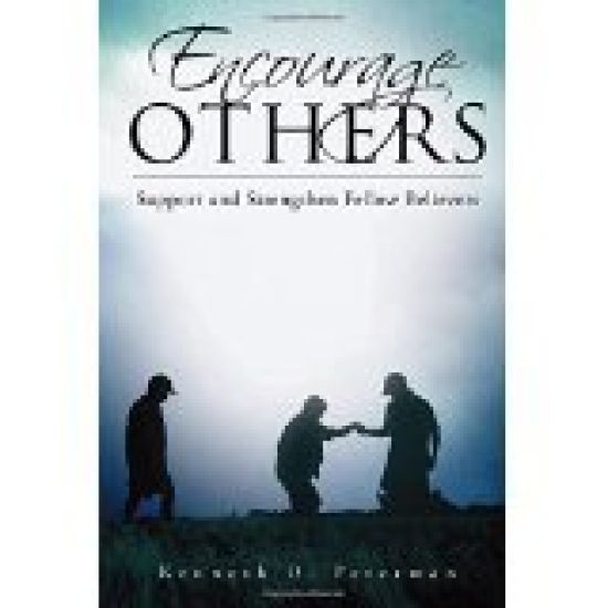 Encourage Others: Support and Strengthen Fellow Believers