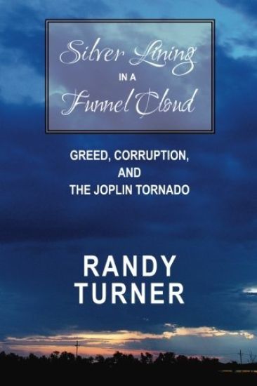 Silver Lining in a Funnel Cloud: Greed, Corruption, and the Joplin Tornado
