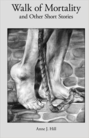 Walk of Mortality: and Other Short Stories