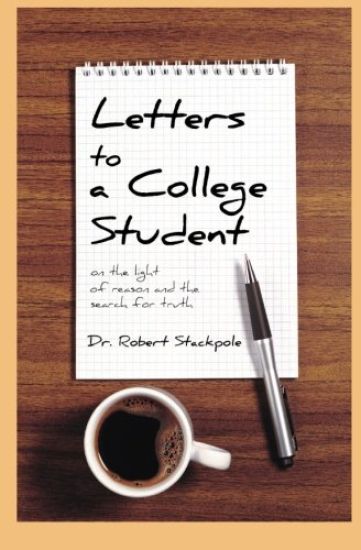 Letters to a College Student: On the Light of Reason and the Search for Truth