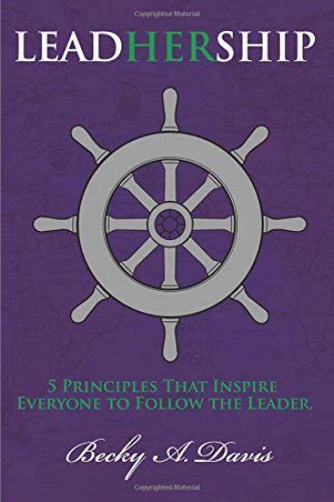 LeadHerShip: How great leaders inspire everyone to follow the leader