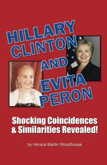 HILLARY Clinton and EVITA Peron: Shocking Coincidences & Similarities Revealed!