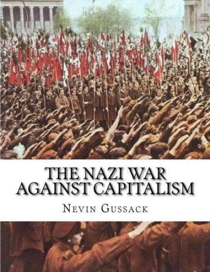 The Nazi War Against Capitalism