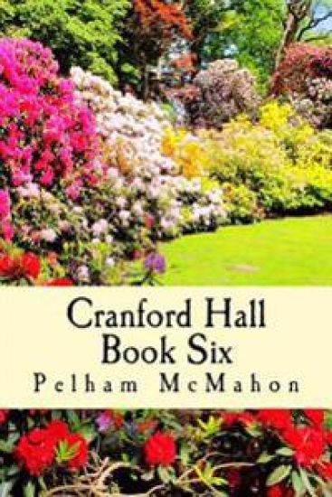 Cranford Hall Vol Six