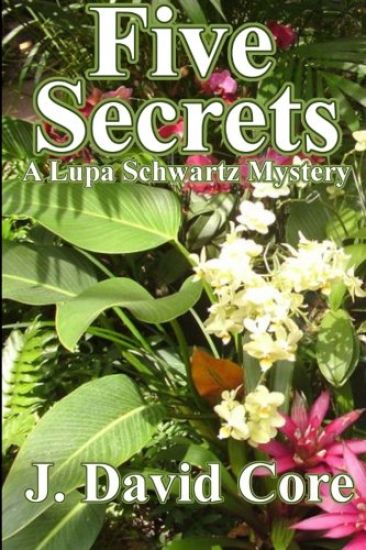 Five Secrets: A Lupa Schwartz Mystery