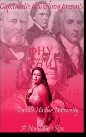 F.H.U.: Female Hustler University