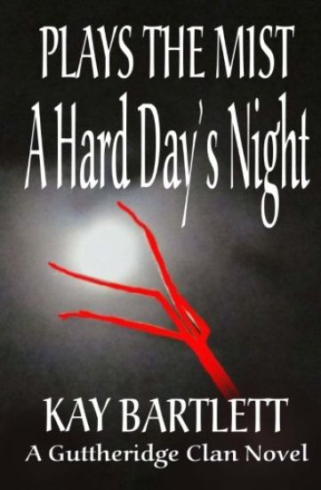 Plays the Mist: A Hard Day's Night