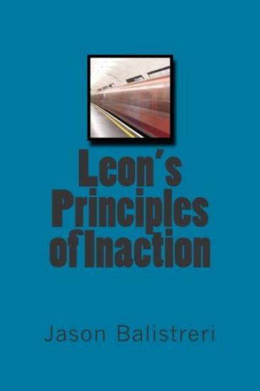 Leon's Principles of Inaction