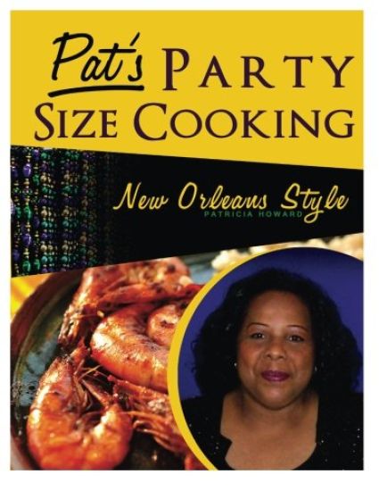 Pat's Party Size Cooking, New Orleans Style