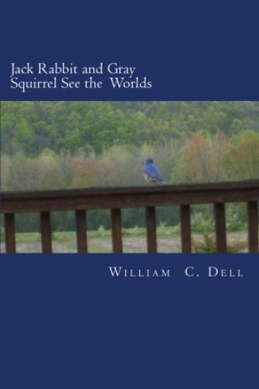 Jack Rabbit and Gray Squirrel See the Worlds