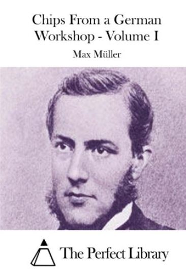 Chips From a German Workshop - Volume I