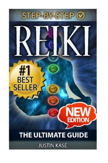 Reiki: The Ultimate Guide: The Definitive Guide: Improve Health, Increase Energy and Feel Amazing with Reiki Healing
