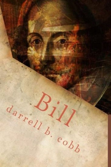 Bill: An Elizabethan Comedie of Tragicall Proportions