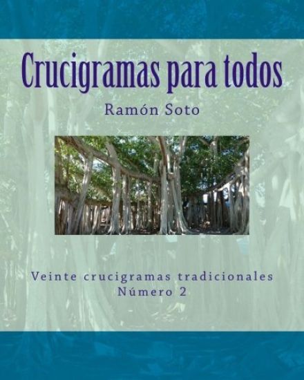 Crucigramas para todos: Veinte crucigramas tradicionales