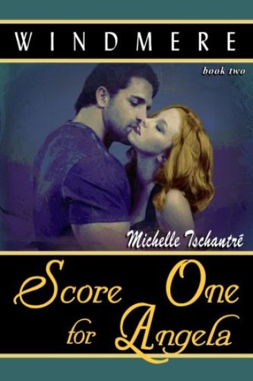 Score One for Angela: (Windmere - Book Two)