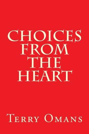 Choices From The Heart