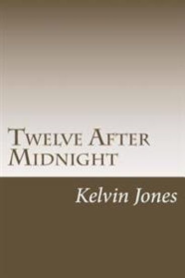 Twelve After Midnight: Twelve Stories Of Terror And The Supernatural