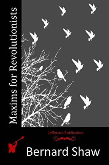 Maxims for Revolutionists
