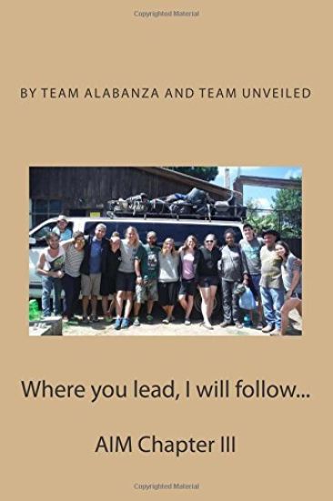 Where You Lead, I Will Follow...: Aim Chapter III