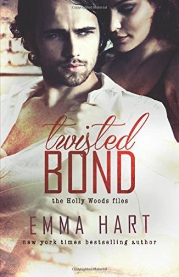 Twisted Bond (Holly Woods Files, #1)