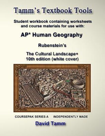 Rubenstein's The Cultural Landscape 10th edition+ Student Workbook: Relevant Daily Assignments Tailor Made for the Rubenstein Text