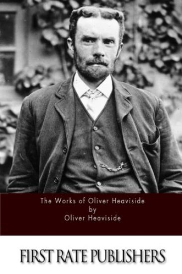 The Works of Oliver Heaviside