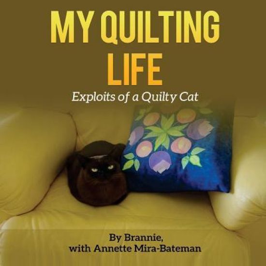 My Quilting Life: Exploits of a Quilty Cat