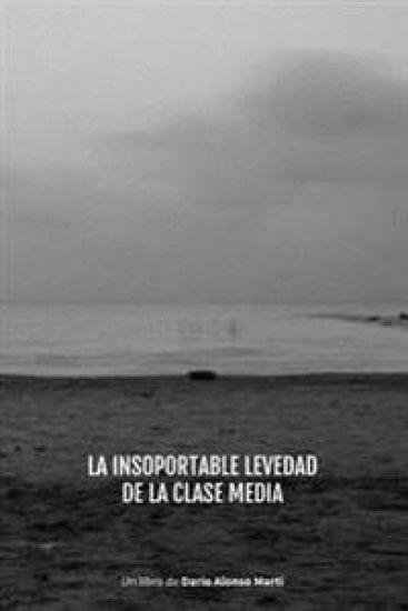 La Insoportable Levedad de la Clase Media