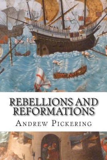 Rebellions and Reformations